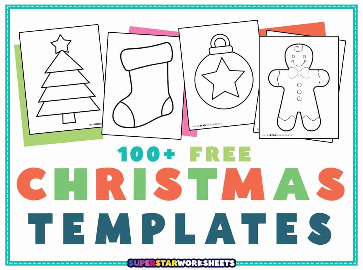 Christmas Templates - Superstar Worksheets in Free Printable Christmas Templates