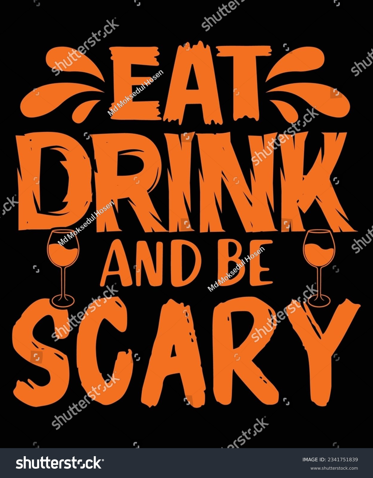 Eat Drink Be Scary T Shirt Stock Vector (Royalty Free) 2341751839 with regard to Eat Drink And Be Scary Free Printable