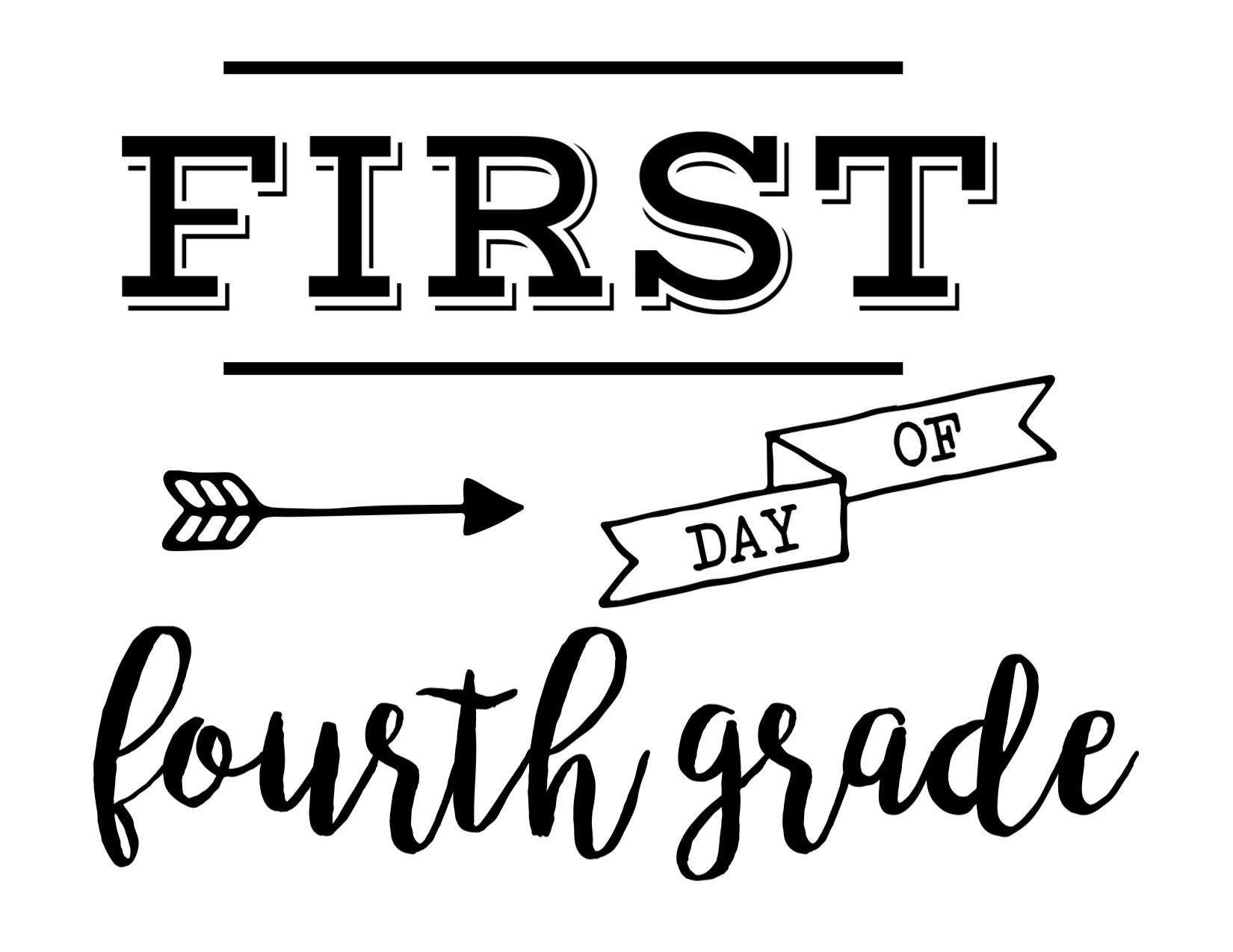 First Day Of School Sign Free Printable - Paper Trail Design with regard to First Day Of Fourth Grade Free Printable