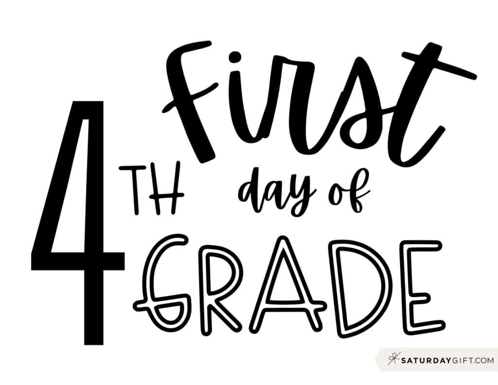 First Day Of School Sign Printable - Cute &amp;amp; Free Printable Designs for First Day Of Fourth Grade Free Printable