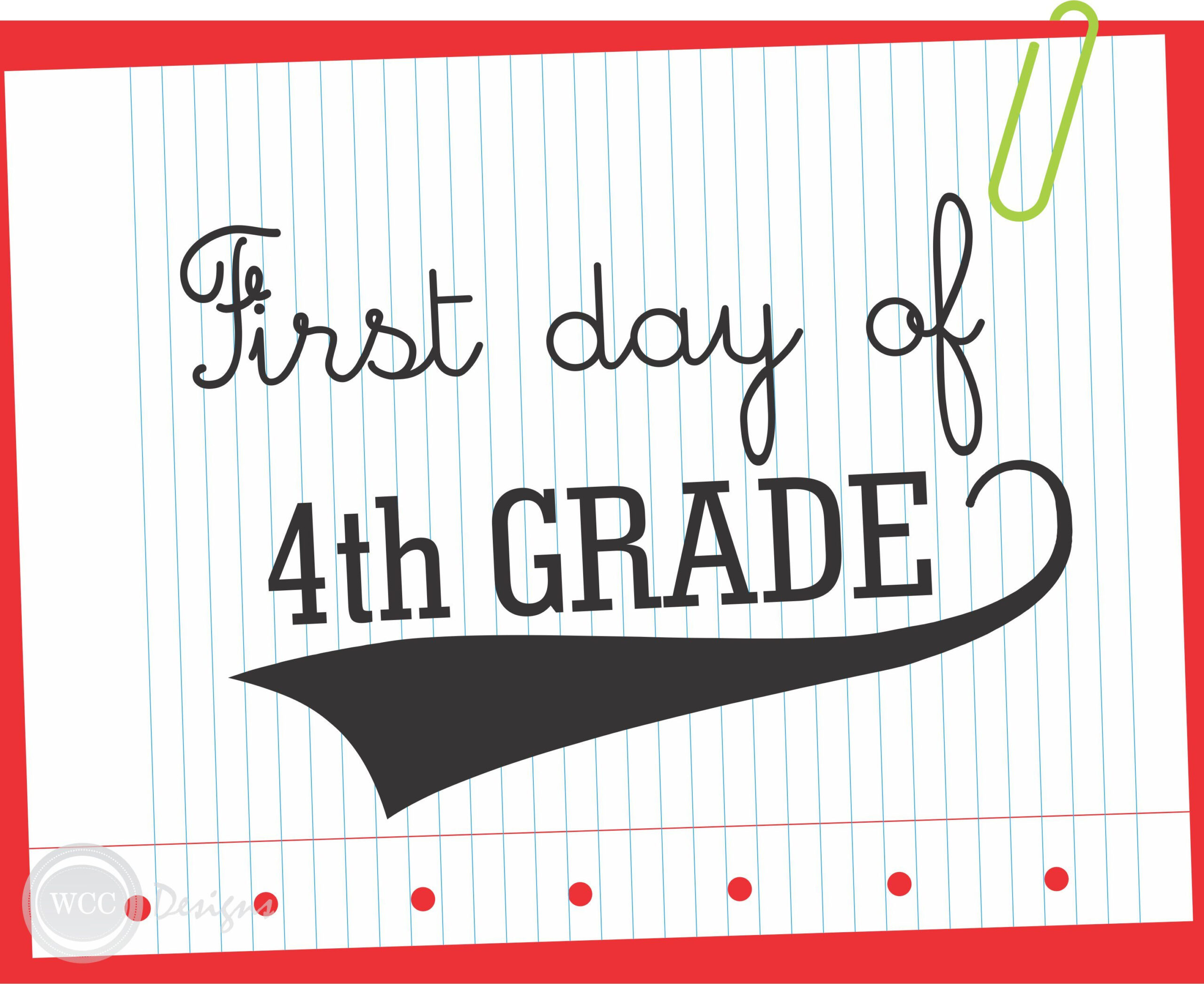 Free First Day Of School Printable Signs From Wcc Designs | School throughout First Day Of Fourth Grade Free Printable