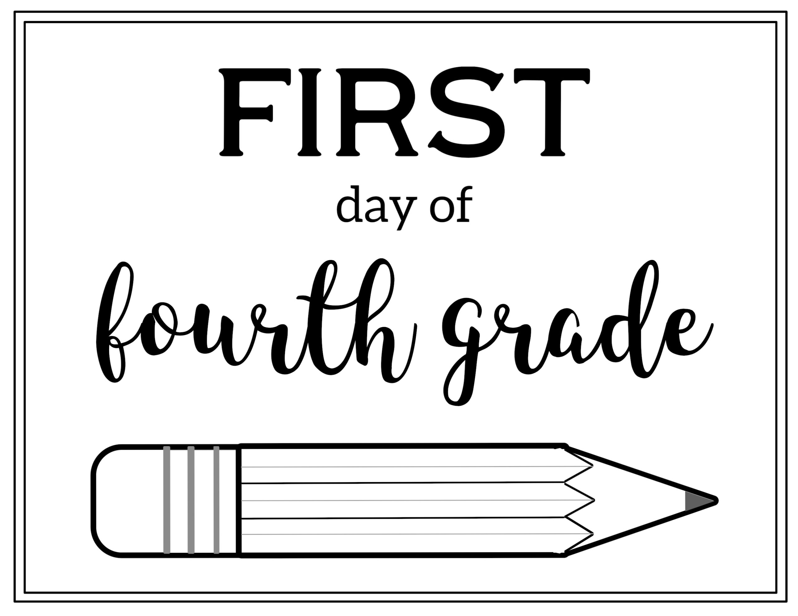 Free Printable First Day Of School Sign {Pencil} - Paper Trail Design in First Day Of Fourth Grade Free Printable