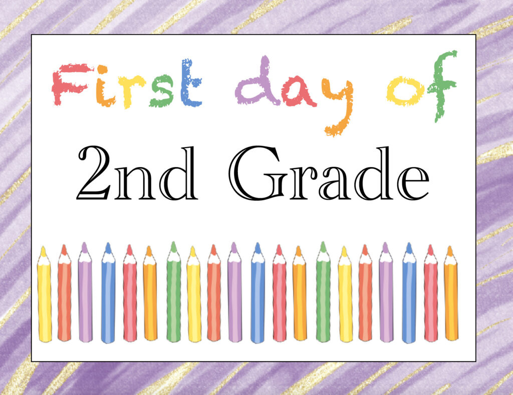 Free Printable First Day Of School Signs with First Day Of Second Grade Free Printable Sign