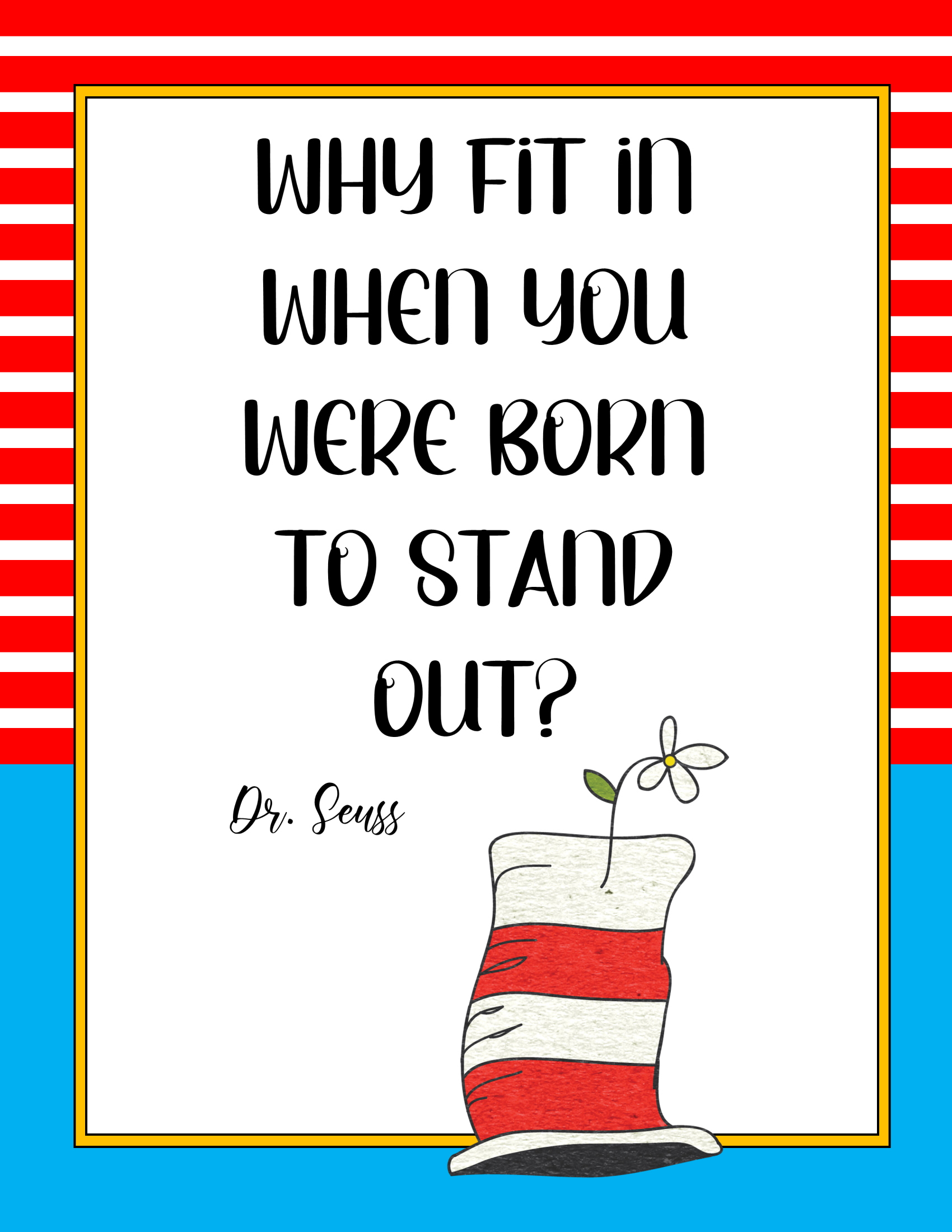 Free Printable Posters With Dr Seuss Quotes For Kids with regard to Free Printable Dr Seuss Quotes