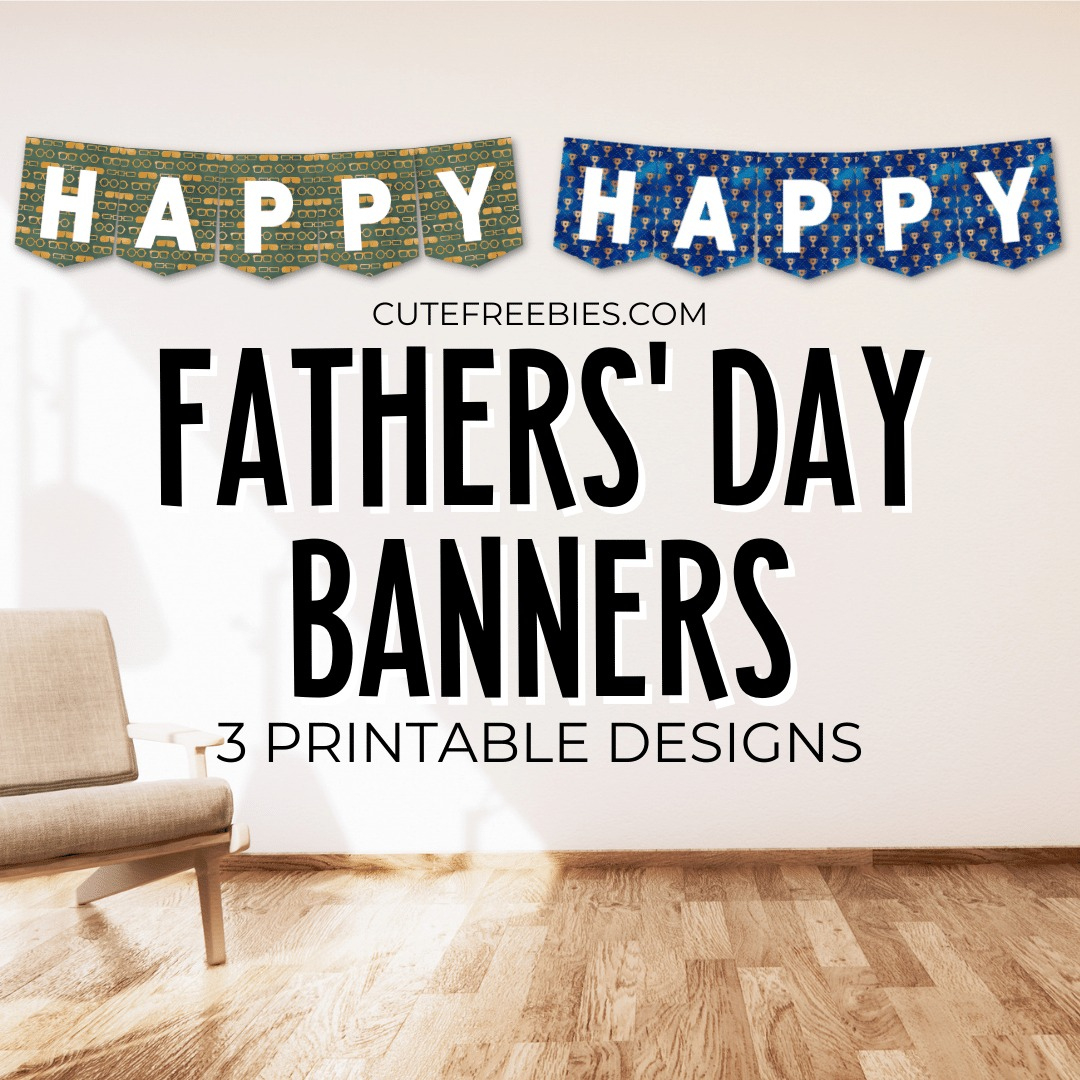 Happy Fathers&amp;#039; Day Banners – Free Printable - Cute Freebies For You inside Happy Father Day Banner Printable Free