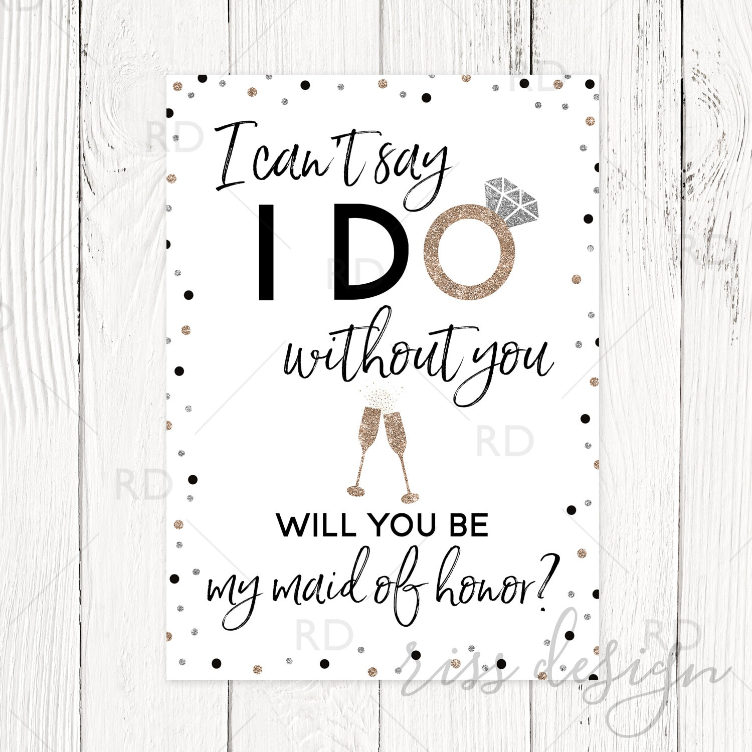 I Can&amp;#039;T Say I Do Without You Will You Be My Bridesmaid Printable with regard to I Can T Say I Do Without You Free Printable