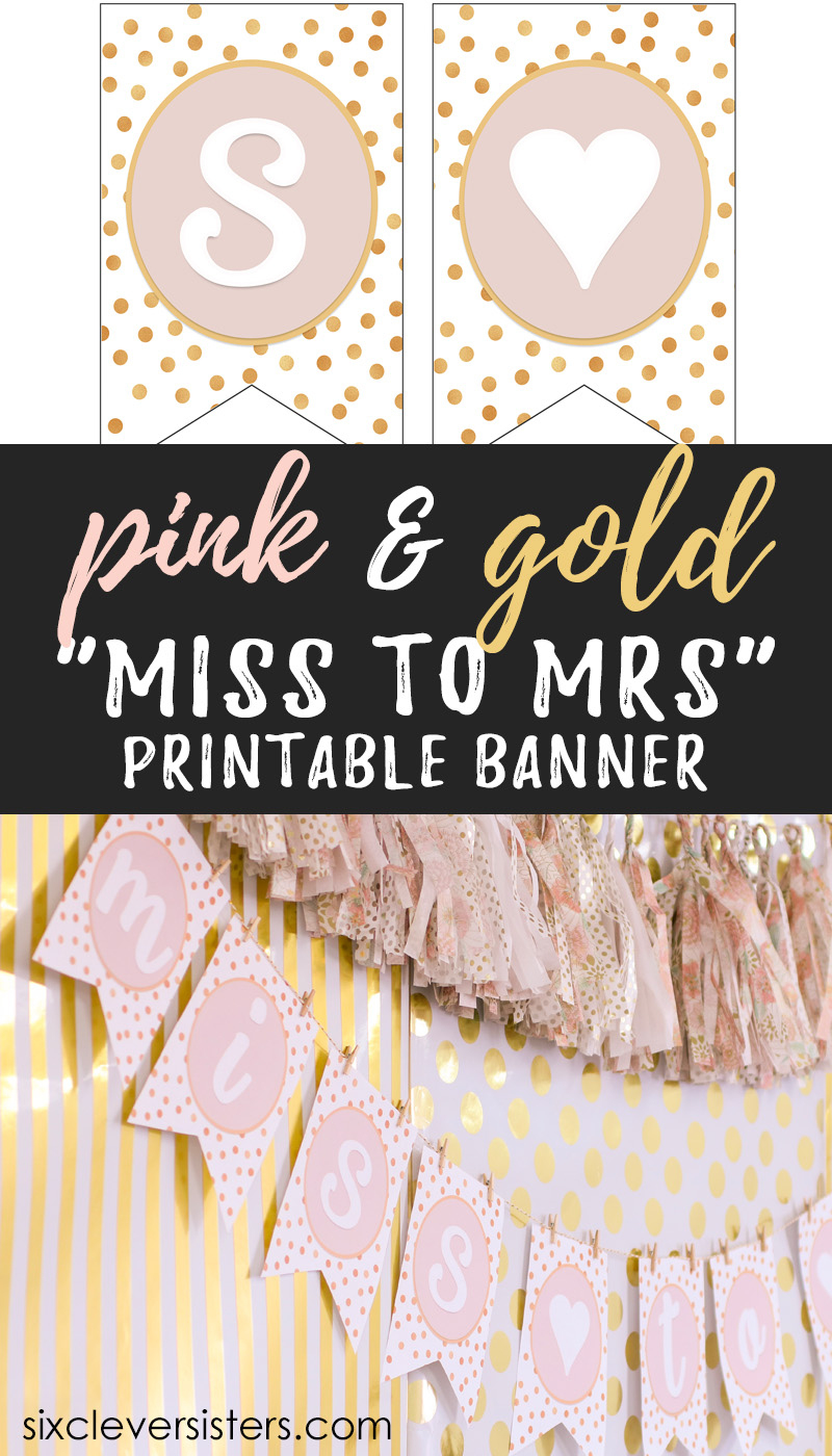 Miss To Mrs Banner - Free Printable - Six Clever Sisters intended for Free Bridal Shower Printable Decorations