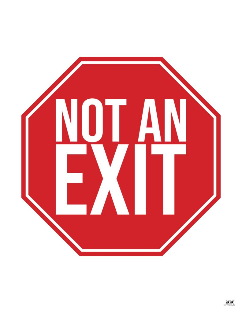 Not An Exit Signs - 10 Free Signs | Printabulls throughout Free Printable Exit Signs