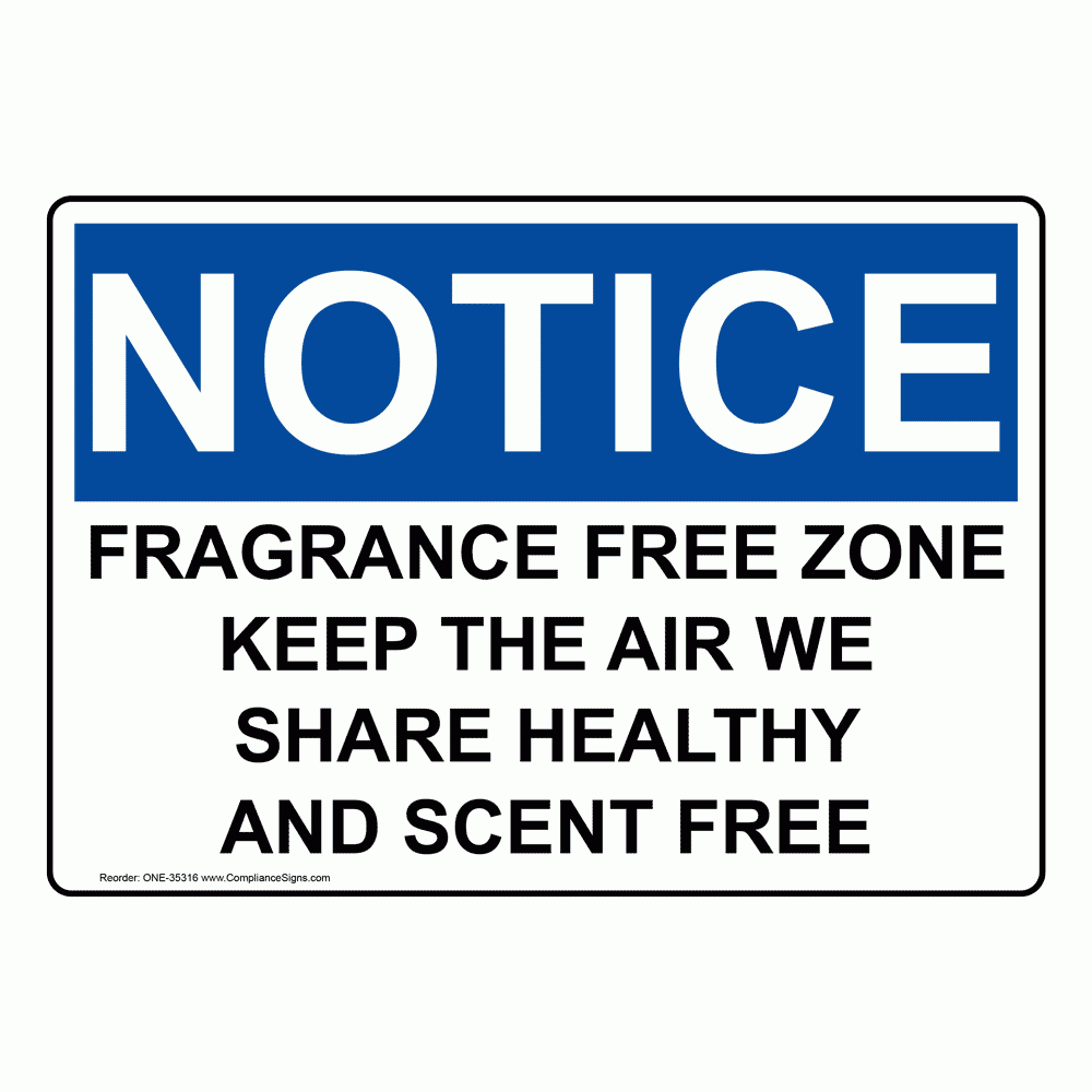 Osha Sign - Notice Fragrance Free Zone Keep The Air We Share with Free Printable Fragrance Free Signs