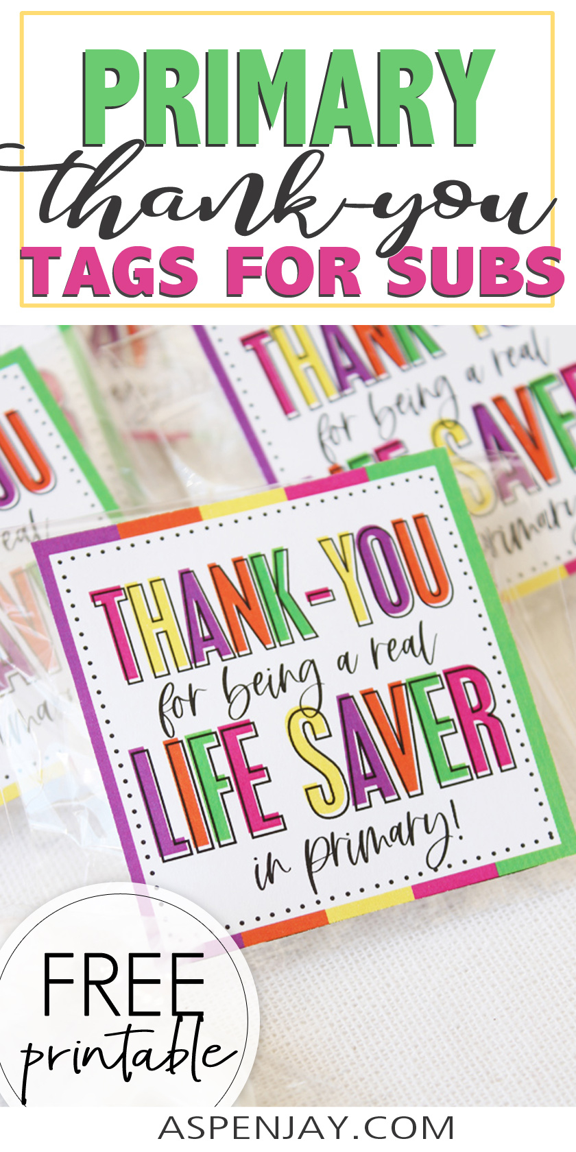 Primary Teacher Appreciation Free Printable Lifesaver Tags - Aspen Jay regarding Free Printable Lifesaver Tags