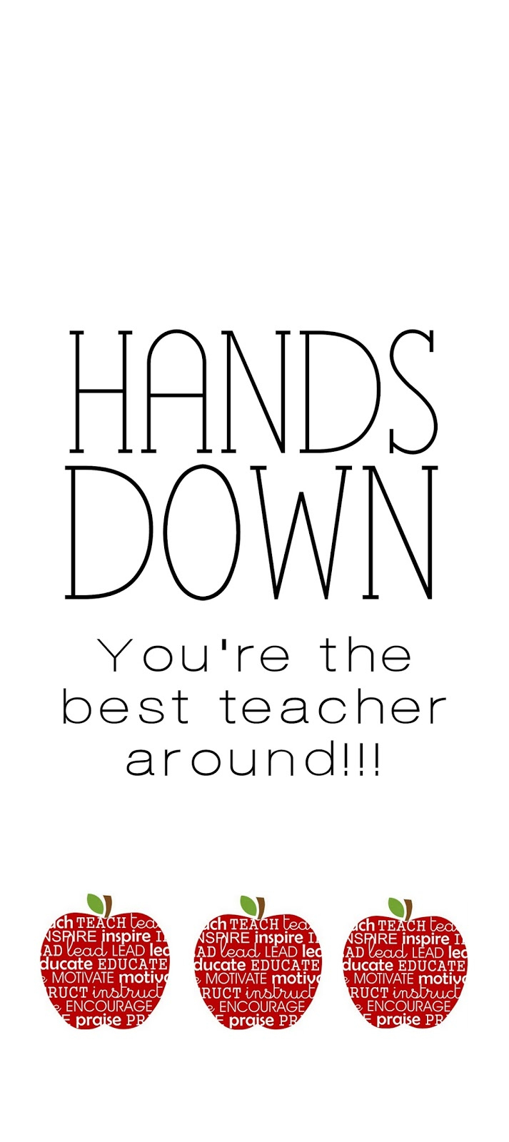 Serving Pink Lemonade: Hands Down You&amp;#039;Re The Best Teacher Around inside Hands Down You Re The Best Teacher Around Free Printable