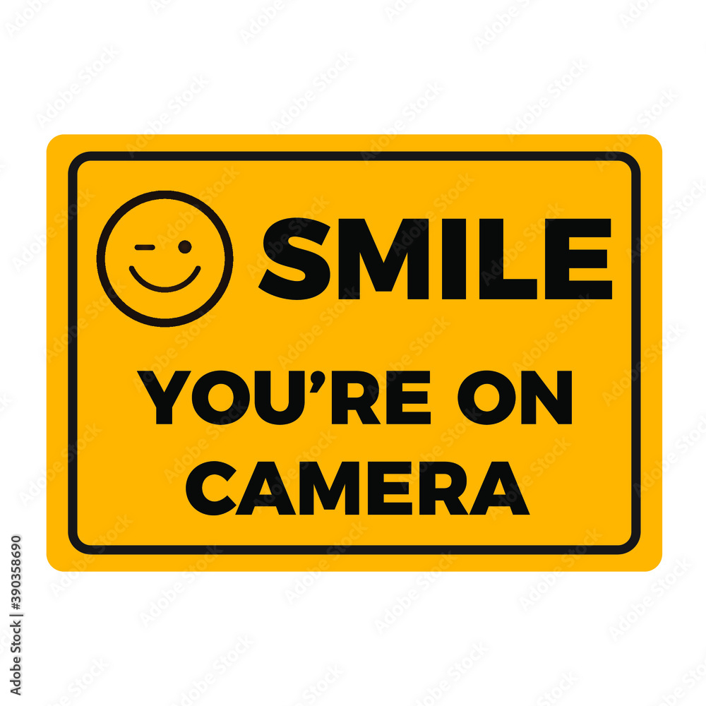 Smile You'Re On Camera Sign. Warning Sign Template. Eps10 Vector for Free Printable Smile Your on Camera