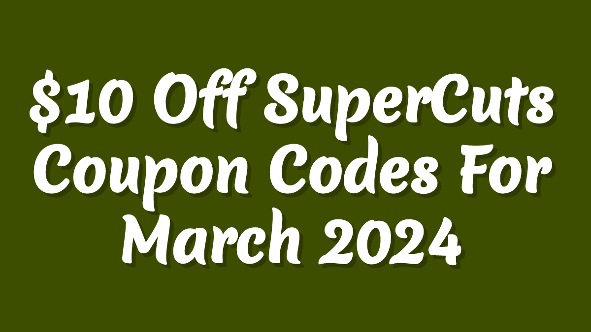 Supercuts Coupons $5 Off May 2024 On X: &amp;quot;$10 Off Supercuts Coupons with regard to Supercuts Free Haircut Printable Coupon