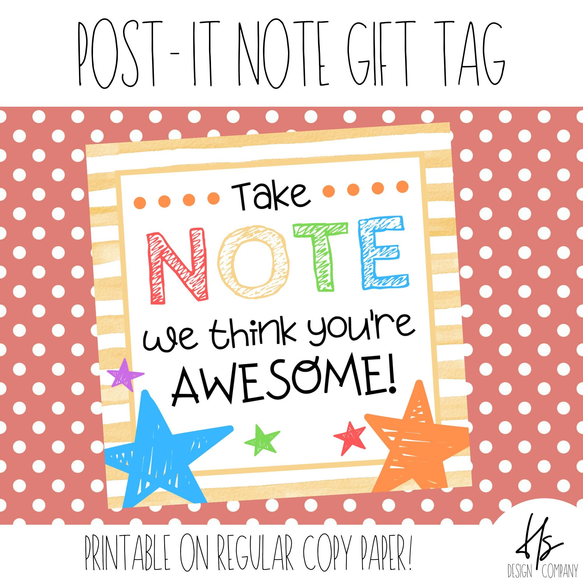 Take Note We Think You'Re Awesome Printable Gift Tag Post It Note for Take Note I Think You Are Awesome Free Printable