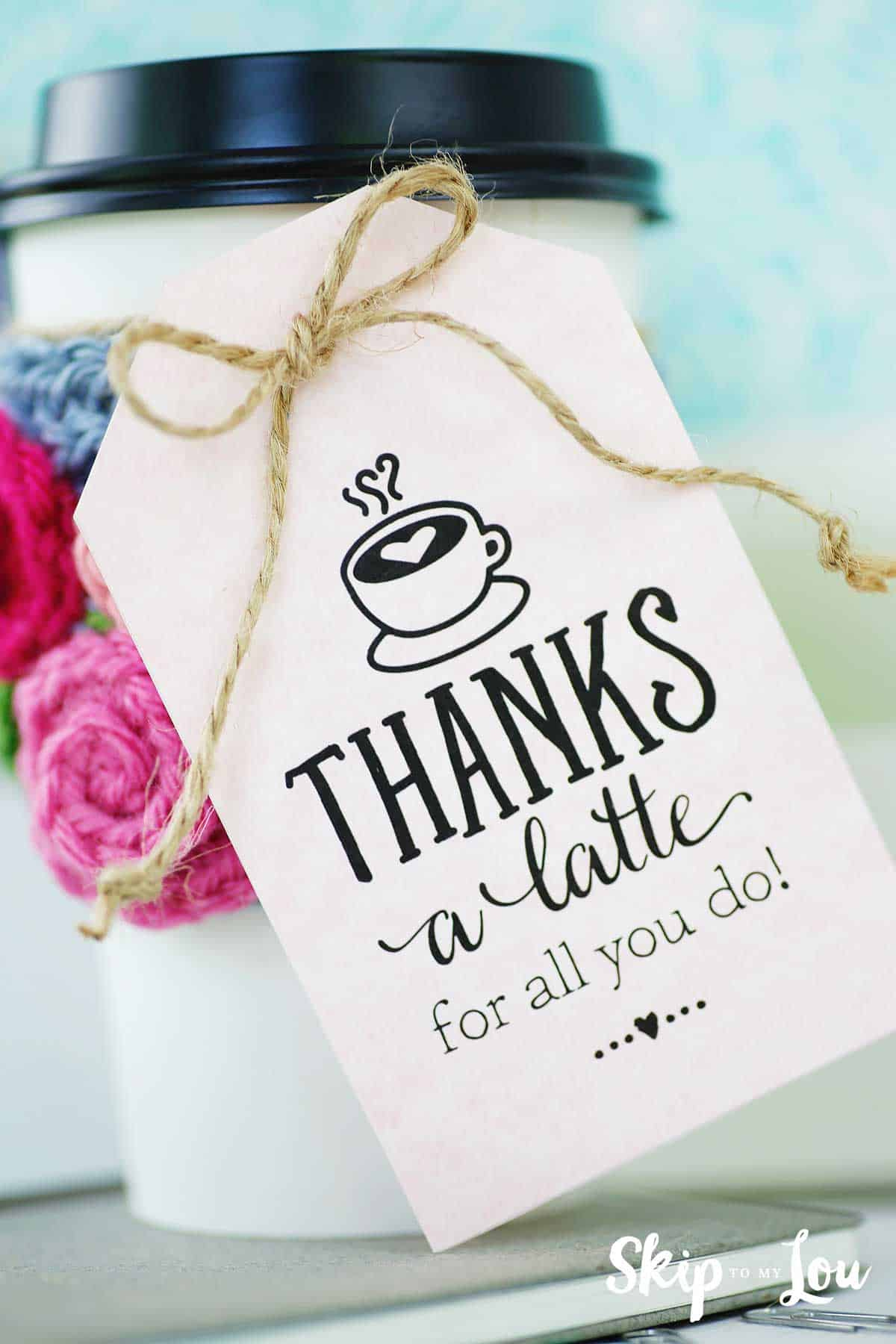 Thanks A Latte! Free Printable Gift Tags | Skip To My Lou in Thanks A Latte Free Printable Card