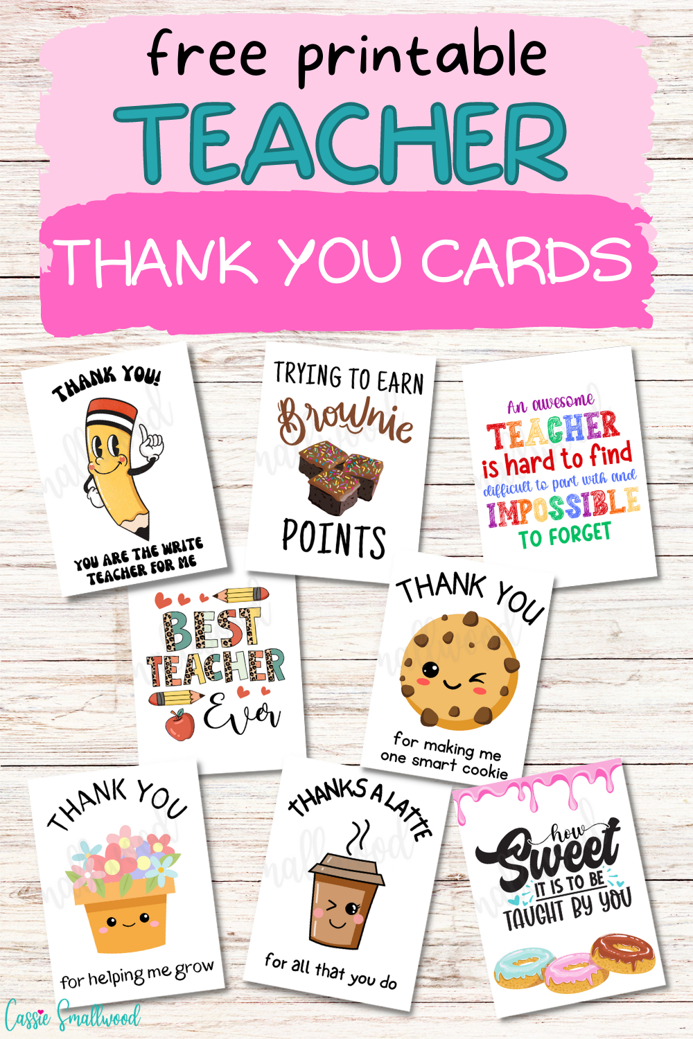 The Best Teacher Thank You Cards (21 Free Printables) - Cassie inside Free Printable Teacher Appreciation Cards